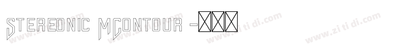 Stereonic MContour 字体转换